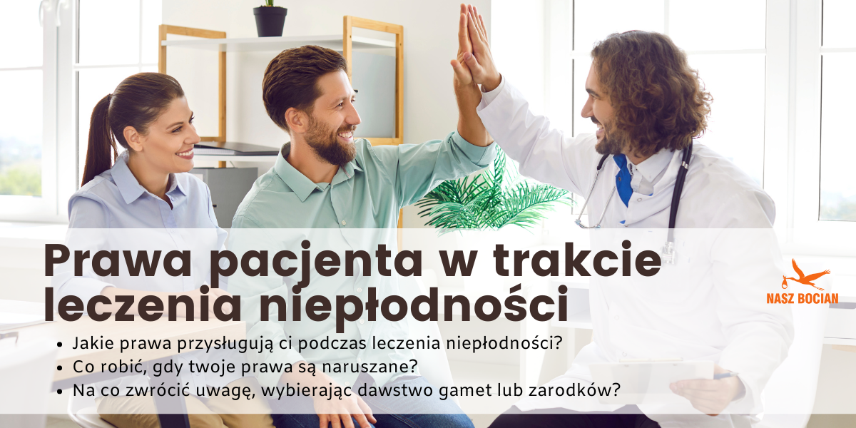 Prawa pacjenta w czasie leczenia niepłodności