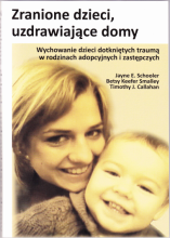 Okładka książki „Zranione dzieci, uzdrawiające domy”